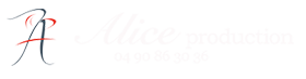 Alice Production - votre agence événementielle et de communication globale à Paris, Lyon, Marseille, Avignon